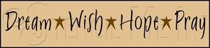 1080 * Dream Wish Hope Pray 5.5x24 