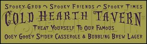 1107 * Cold Hearth Tavern Halloween Stencil 7.25x24 