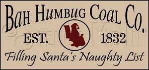 1132 * Bah Humbug Coal Co. 11.25x24 