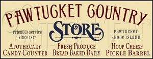 134 * Pawtucket Country Store 9.25x24 