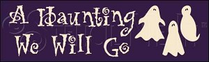 1365 * A Haunting We Will Go Halloween Stencil 7.25x24 