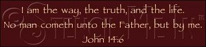 1415 * The Way The Truth & The Life 5.5x24 