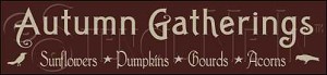 154 * Autumn Gatherings Fall Stencils 5.5x24 
