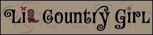 1557 * Country Girl 5.5x24 