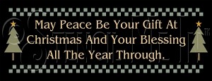1869 * May Peace Be Your Gift 9.25x24 