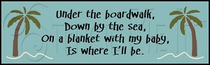 2103 * Under The Boardwalk 5.5x18 
