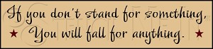 2104 * Stand For Something 5.5x24 