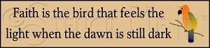 2264 * Faith Is The Bird 5.5x24 