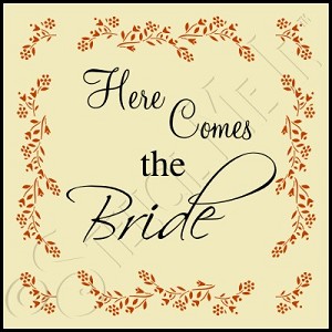 2300 * Here Comes The Bride 11.25x11.25 