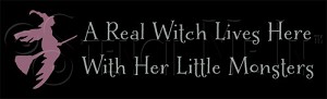 2311 * A Real Witch Lives Here Halloween Stencil 5.5x18 