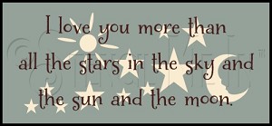 2347 * I Love You More Than 5.5x12 