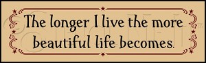 2441 * The Longer I Live 5.5x18 