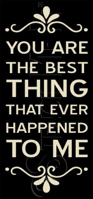 2573 * You Are The Best Thing Typography Stencil 11.25x24 