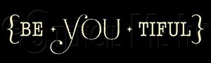 2710 * Be You Tiful 7.25x24 