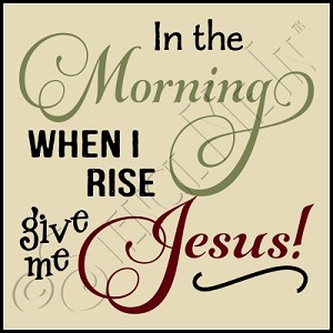 2991 * Give Me Jesus 11.25x11.25 