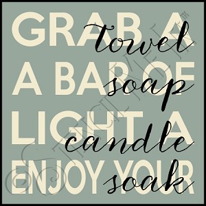 3018 * Enjoy Your Soak 11.25x11.25 