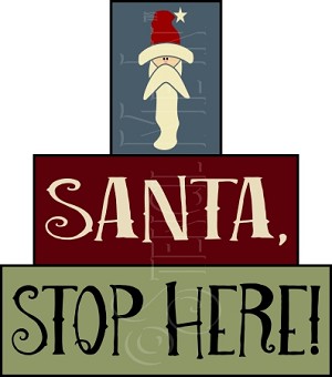 3033 * Santa Stop Here Shelf Sitter Stencil Set 