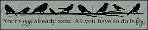 3042 * Your Wings Already Exist 7.25x36 