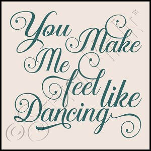 3068 * You Make Me Feel Like Dancing 11.25x11.25 