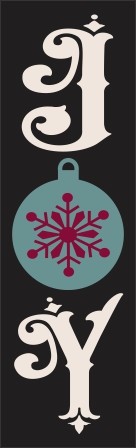 3105 * Joy Ornament 7.25x24 