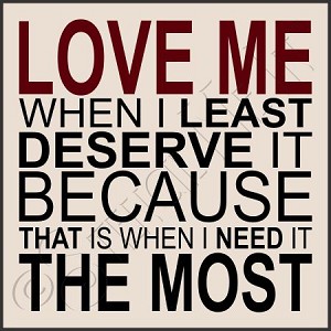 3123 * Love Me When I Least Deserve It 11.25x11.25 
