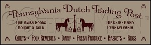 316 * Pennsylvania Dutch Trading Post 7.25x24 