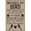 3192 * Without My Bird Stencil 11.25x18 