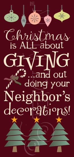 3265 * Out Doing Your Neighbor's Decorations Christmas Stencil 11.25x24 