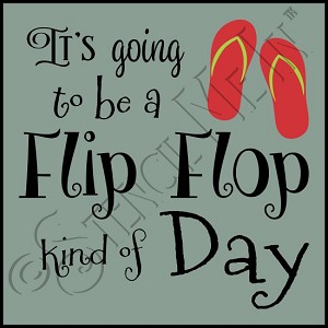 3266 * Flip Flop Kind Of Day Typography Stencil 11.25x11.25 