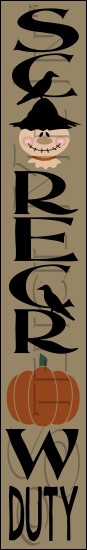 3271 * Tall Scarecrow Duty Porch Stencil 11.25x72 