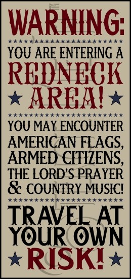 3283 * Warning Redneck Area Stencil 11.25x24 