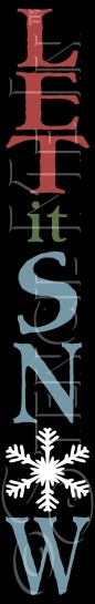 336 * Tall Let It Snow Porch Stencil 11.25x72 