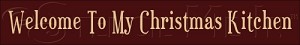 350 * Welcome To My Christmas Kitchen 5.5x36 