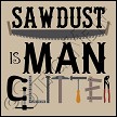 3552 * Sawdust Is Man Glitter Workshop Stencil 11.25x11.25 