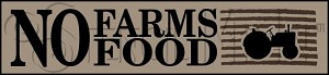 3625 * No Farms No Food Stencil 