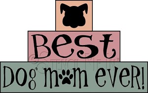 3663 * Best Dog Mom Ever Stencil Block Set 