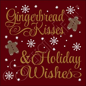 3785 * Gingerbread Kisses & Holiday Wishes Christmas Holiday Stencil 11.25x11.25 