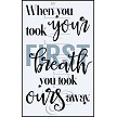 3808 * When You Took Your First Breath Baby Room Stencil 11.25X18 