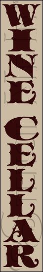 3834 * Tall Porch Wine Cellar Greeting Stencil 
