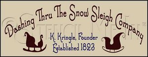 467 * Dashing Thru The Snow Sleigh Co. 9.25x24 