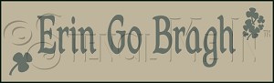 523 * Erin Go Bragh 7.25x24 