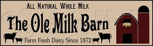 554 * The Ole Milk Barn 7.25x24 
