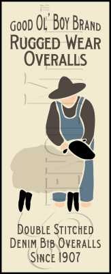 668 * Good Ol' Boy Overalls 7.25x18 