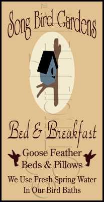 744 * Song Bird Bed & Breakfast 9.25x18 
