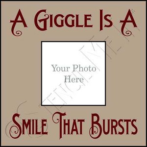 922 * A Giggle Is A Smile Frame Stencil 